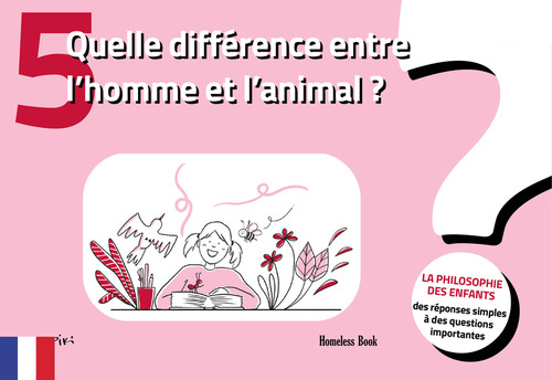Quelle différence entre l'homme et l'animal? La philosophie des enfants-des réponses simples à des questions importantes