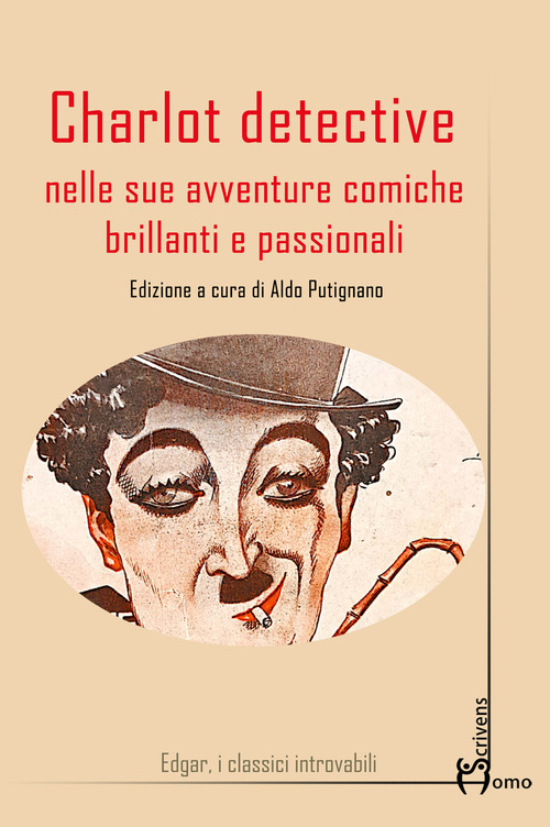 Charlot detective nelle sue avventure comiche brillanti e passionali