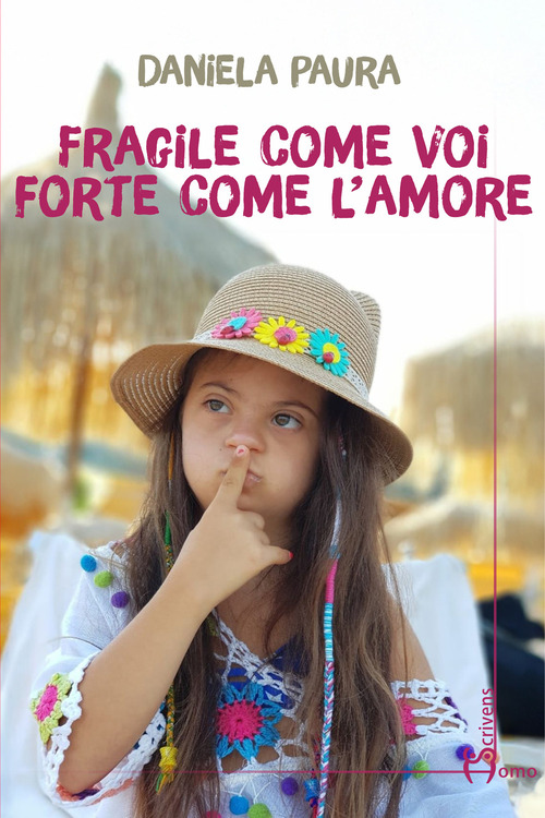 Fragile come voi, forte come l'amore