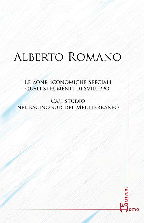 Le zone economiche speciali quali strumenti di sviluppo. Casi studio nel bacino sud del Mediterraneo
