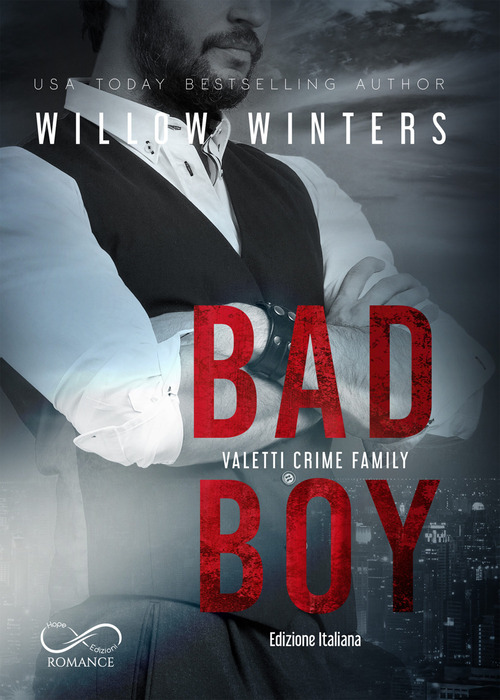 Bad boy. Valetti crime family. Ediz. italiana