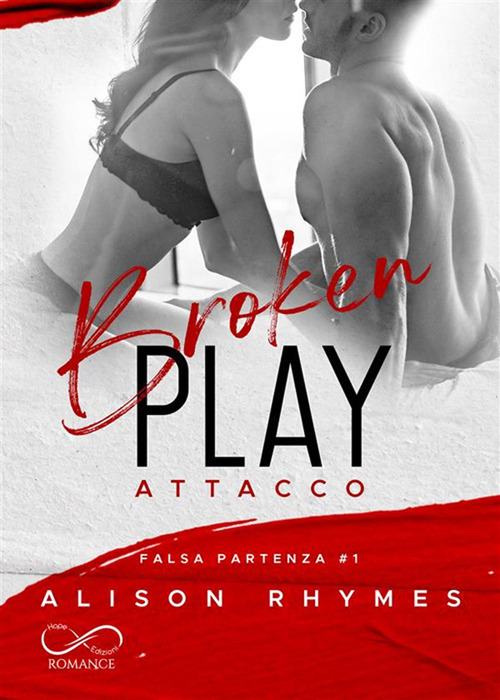 Broken play. Attacco. Falsa partenza