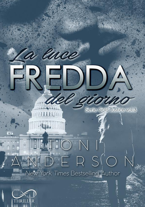 La luce fredda del giorno. Cold justice