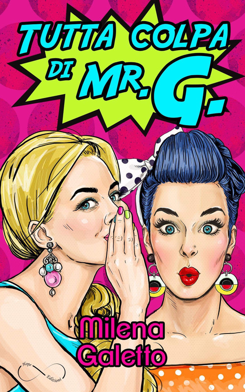 Tutta colpa di Mr G.