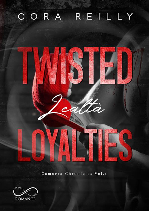 Twisted loyalties. Lealt&agrave;. Camorra chronicles
