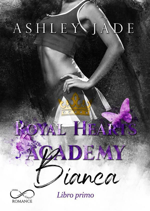 Bianca. Libro Primo. Royal Hearts Academy