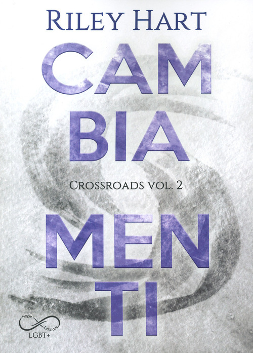 Cambiamenti. Crossroads