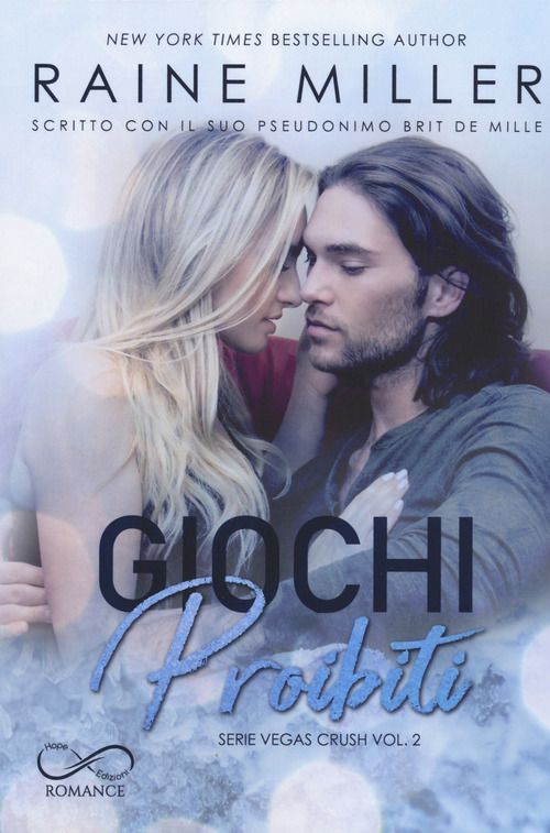 Giochi proibiti. Vegas crush