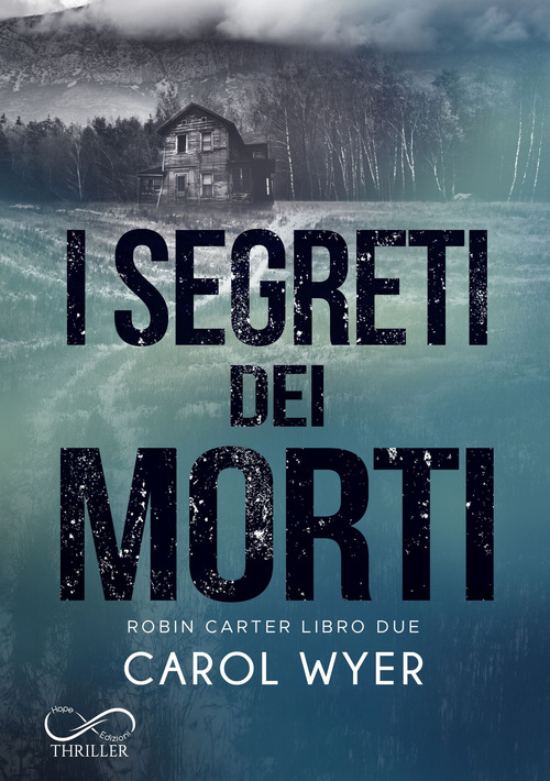 I segreti dei morti. Robin Carter