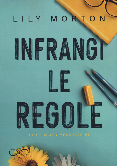 Infrangi le regole. Mixed messages