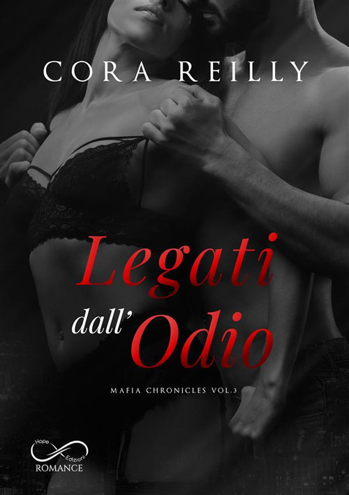 Legati dall'odio. Mafia chronicles