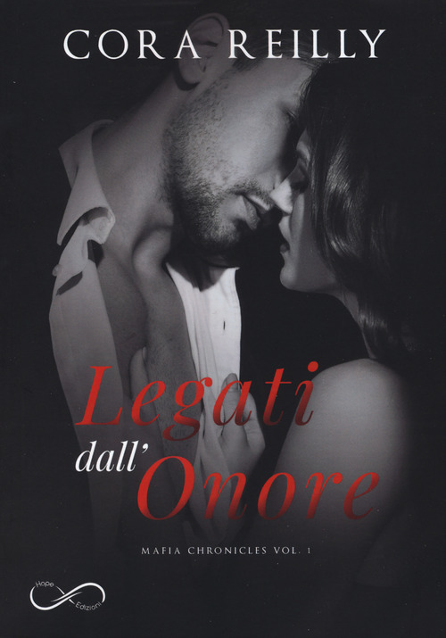 Legati dall'onore. Mafia chronicles