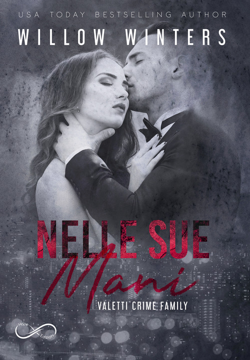 Nelle sue mani. Valetti crime family