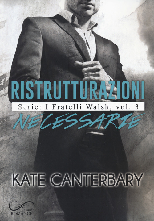 Ristrutturazioni necessarie. I fratelli Walsh