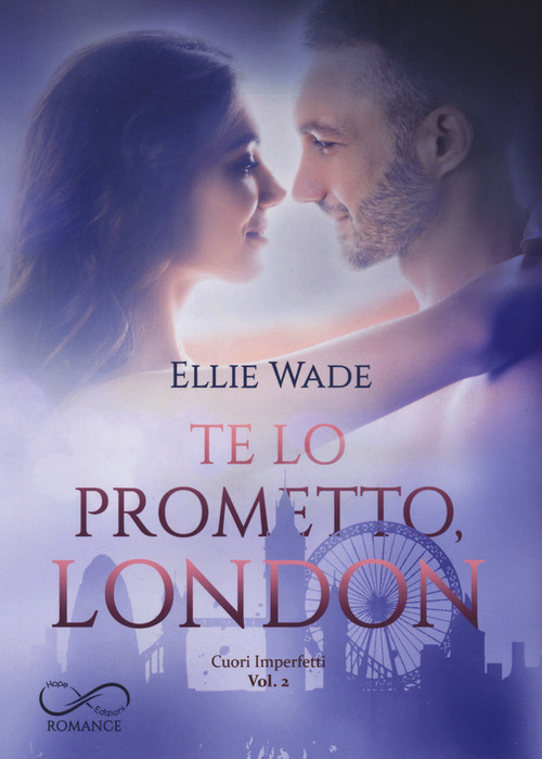Te lo prometto, London. Cuori imperfetti