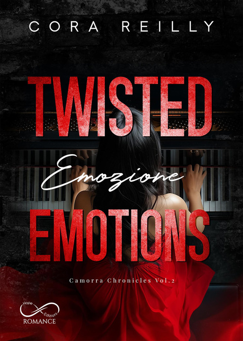 Twisted emotions. Emozione. Camorra chronicles