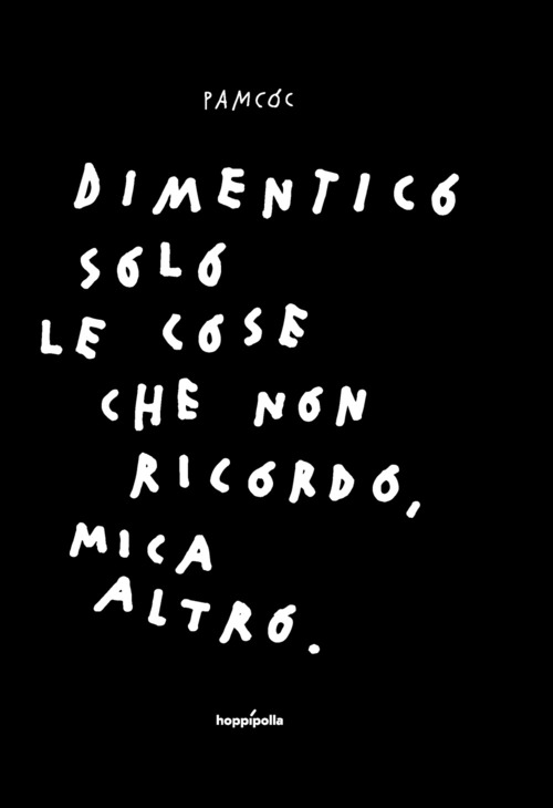Dimentico solo le cose che non ricordo, mica altro
