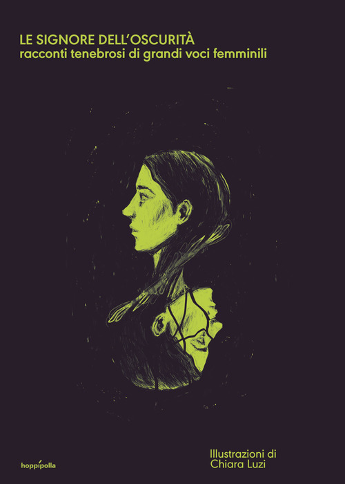 Le signore dell'oscurità. Racconti tenebrosi di grandi voci femminili