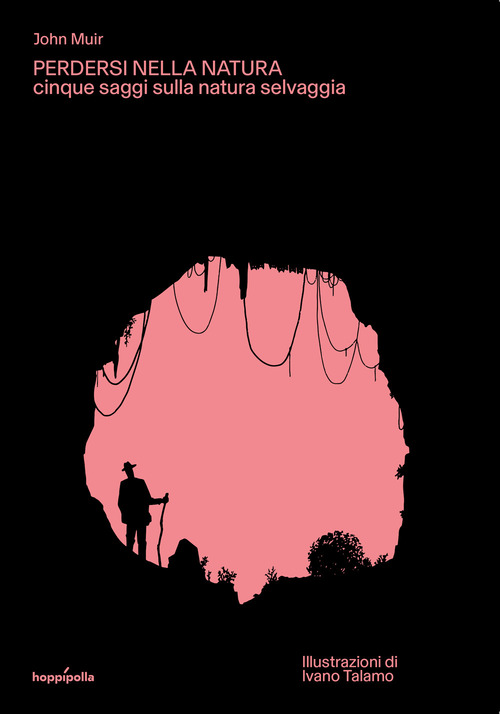 Perdersi nella natura. Cinque saggi sulla natura selvaggia