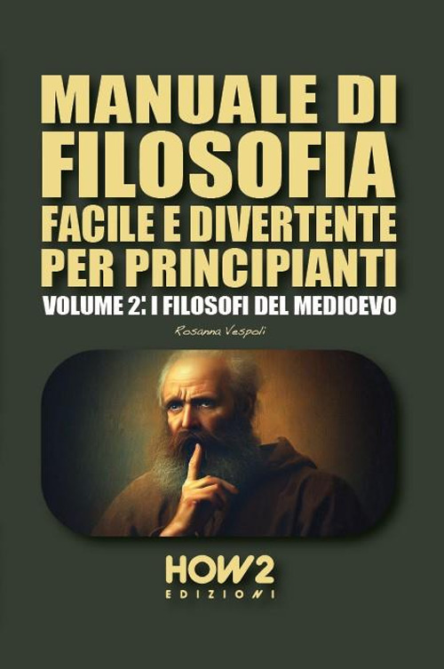 Manuale di filosofia facile e divertente per principianti