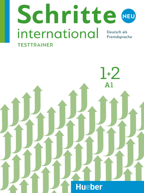 Schritte International Neu. Deutsch als Fremdsprache. Testtrainer