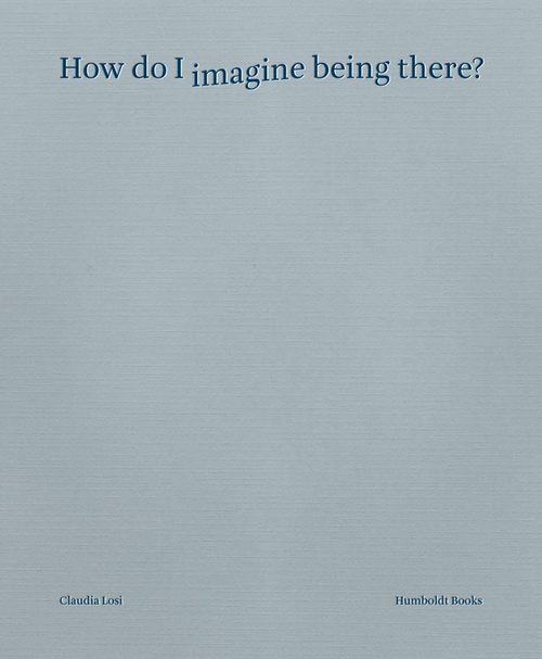 How do I imagine being there? Ediz. italiana