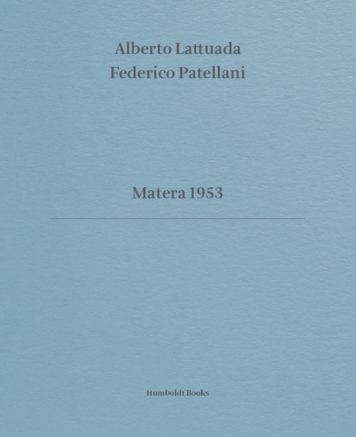 Matera 1953. Ediz. italiana e inglese