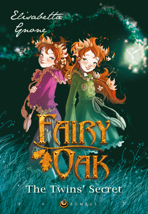 The twins' secret. The first chapter of the trilogy. Fairy Oak. Limited Edition. Signed by the Author