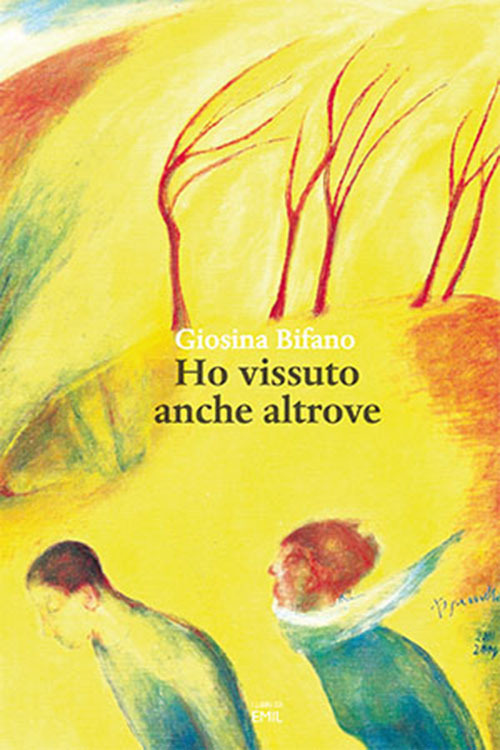 Ho vissuto anche altrove