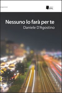 Nessuno lo far&agrave; per te