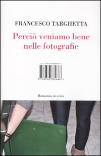 Perci&ograve; veniamo bene nelle fotografie