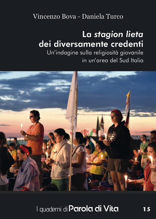 La stagion lieta dei diversamente credenti. Un'indagine sulla religiosit&agrave; giovanile in un'area del Sud Italia