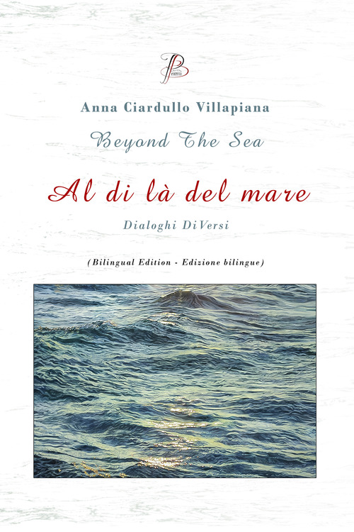 Al di là del mare-Beyond the sea. Dialoghi diVersi
