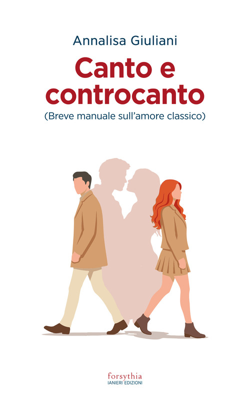 Canto e controcanto. Breve manuale sull'amore classico