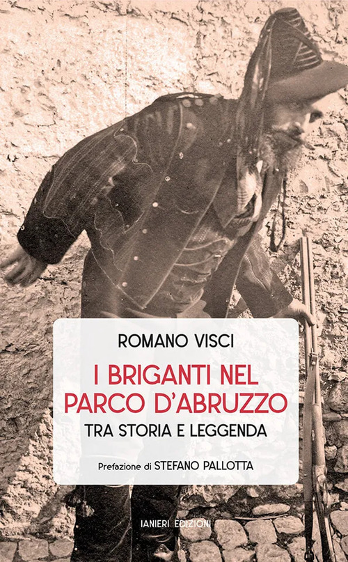 I briganti nel Parco d'Abruzzo tra storia e leggenda