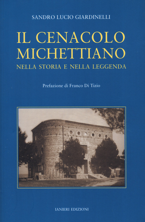 Il cenacolo michettiano