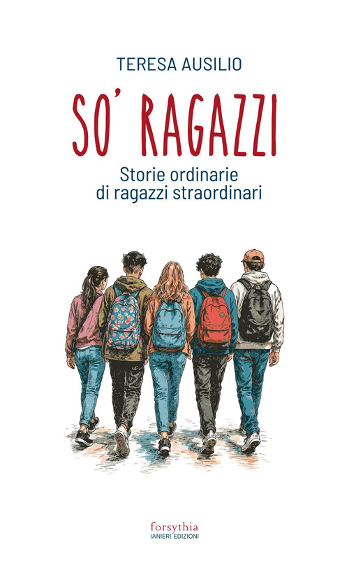 So' ragazzi. Storie ordinarie di ragazzi straordinari