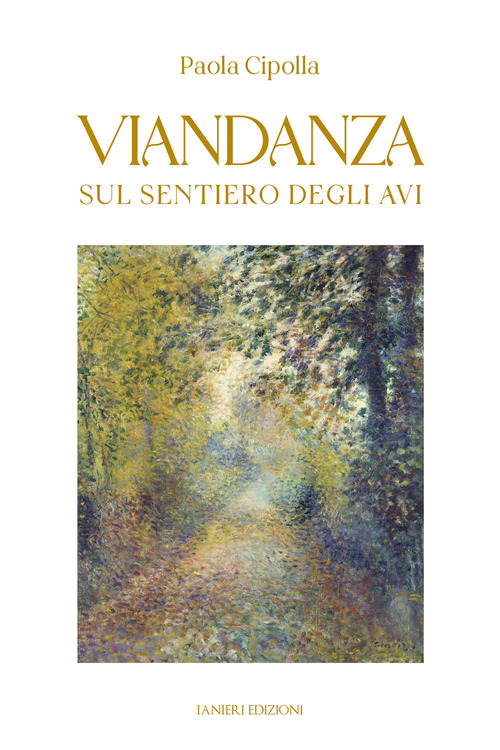 Viandanza. Sul sentiero degli avi
