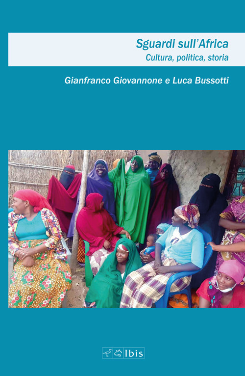 Sguardi sull'Africa. Cultura, politica, storia