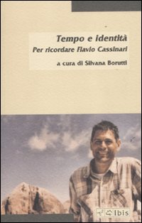 Tempo e identit&agrave;. Per ricordare Flavio Cassinari