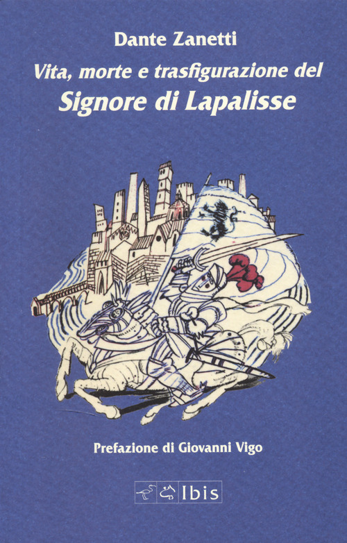 Vita, morte e trasfigurazione del signore di Lapalisse
