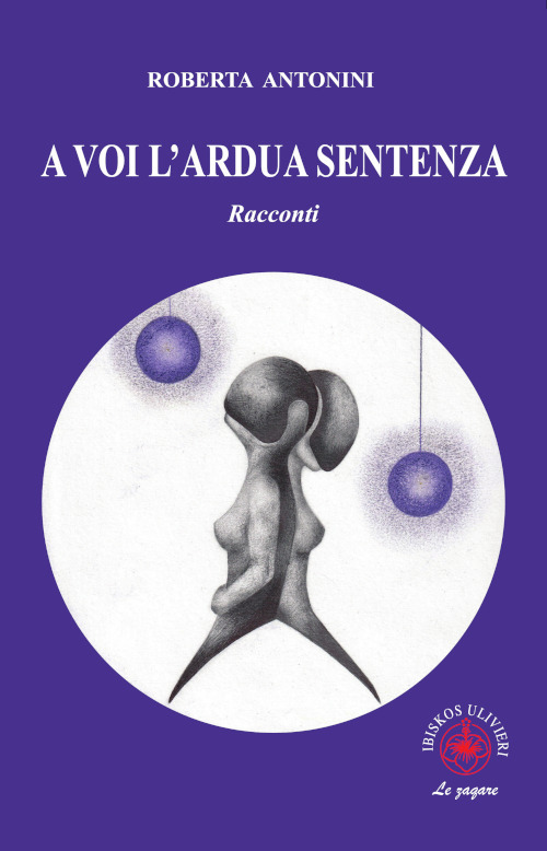 A voi l'ardua sentenza. Racconti