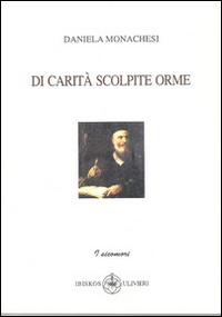 Di carit&agrave; scolpite orme