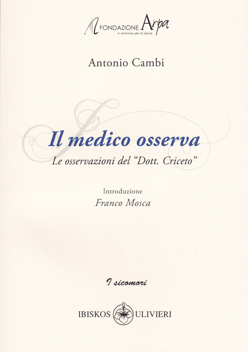 Il medico osserva. Le osservazioni del &laquo;Dott. Criceto&raquo;