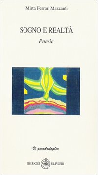 Sogno e realt&agrave;
