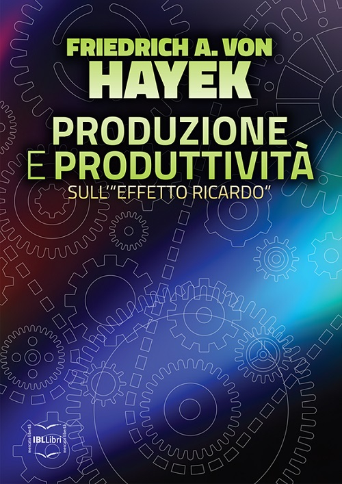 Produzione e produttivit&agrave;. Sull'&laquo;effetto Ricardo&raquo;