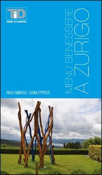 Men&ugrave; benessere a Zurigo