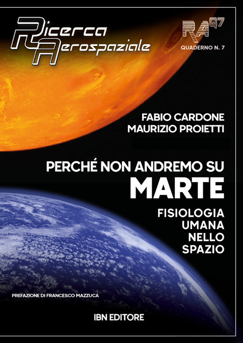 Perché non andremo su Marte. Fisiologia umana sullo spazio