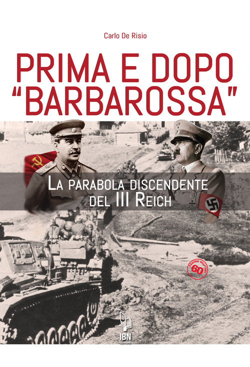 Prima e dopo Barbarossa. La parabola del III Reich