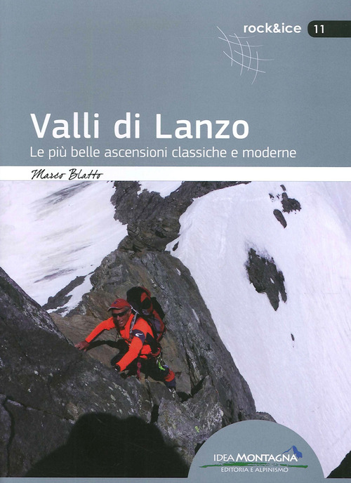 Valli di Lanzo. Le pi&ugrave; belle ascensioni classiche e moderne